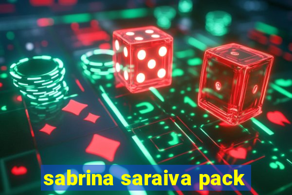 sabrina saraiva pack